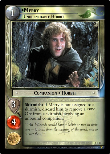 4R311 Merry, Unquenchable Hobbit (F)