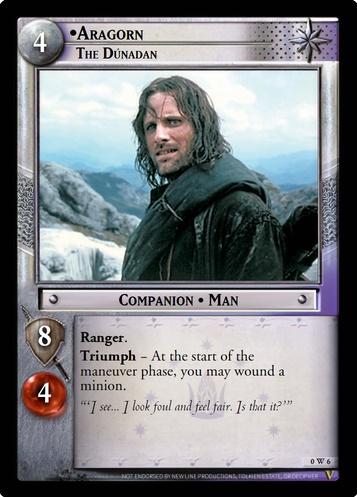 0W6 Aragorn, The Dúnadan