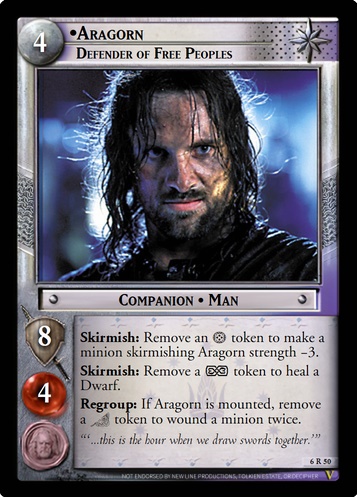 6R50 Aragorn, Defender of Free Peoples